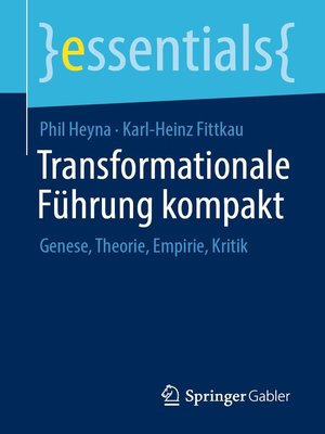 Transformationale Führung kompakt by Phil Heyna